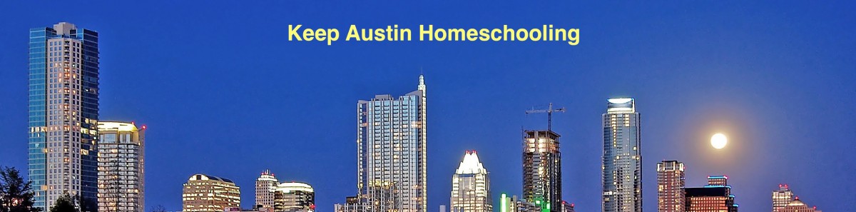 Keep Austin Homeschooling